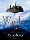 The Wingless Boy (eBook): The Fledging of Az Gabrielson and Pirates of the Relentless Desert